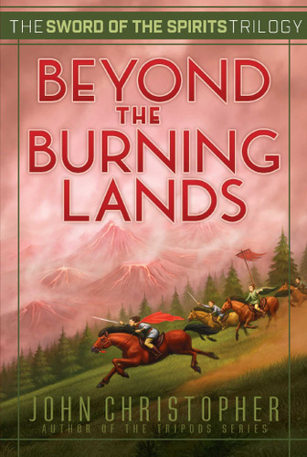 Beyond the Burning Lands (Sword of the Spirits) book cover by John Christopher