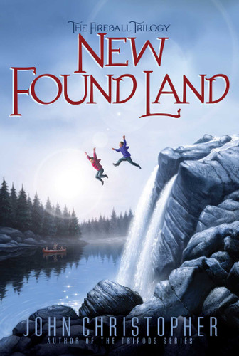 New Found Land (The Fireball Trilogy) book cover by John Christopher