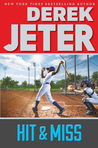 Hit & Miss (Jeter Publishing) book cover by Derek Jeter