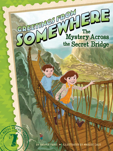 The Mystery Across the Secret Bridge (Greetings from Somewhere) book cover by Harper Paris