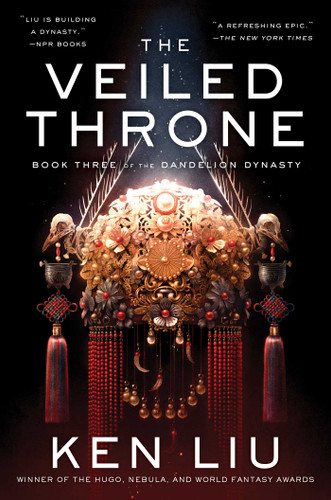 The Veiled Throne (The Dandelion Dynasty) book cover by Ken Liu