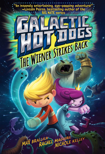 Galactic Hot Dogs 2: The Wiener Strikes Back (Galactic Hot Dogs) book cover by Max Brallier