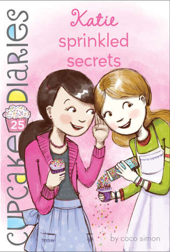 Katie Sprinkled Secrets (Cupcake Diaries) book cover by Coco Simon