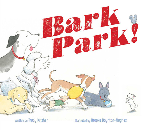 Bark Park! book cover by Trudy Krisher