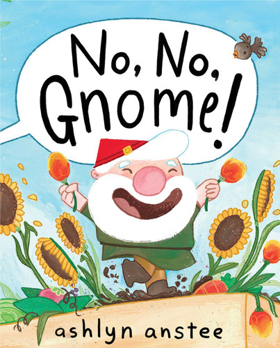 No, No, Gnome! book cover by Ashlyn Anstee