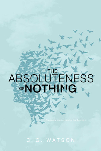 The Absoluteness of Nothing book cover by C. G. Watson