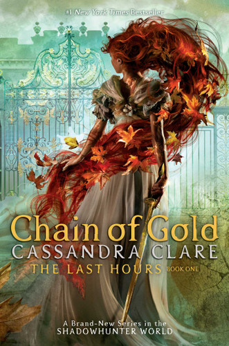 Chain of Gold (The Last Hours) book cover by Cassandra Clare