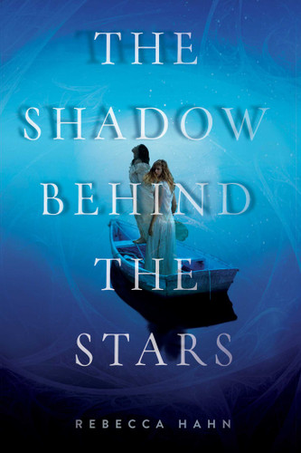 The Shadow Behind the Stars book cover by Rebecca Hahn