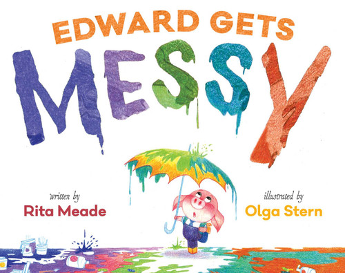 Edward Gets Messy book cover by Rita Meade