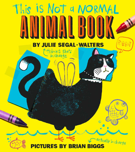 This Is Not a Normal Animal Book book cover by Julie Segal-Walters