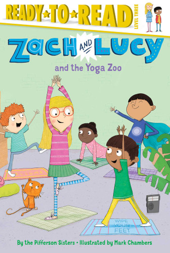 Zach and Lucy and the Yoga Zoo: Ready-to-Read Level 3 (Zach and Lucy) book cover by the Pifferson Sisters