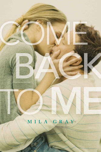 Come Back to Me book cover by Mila Gray