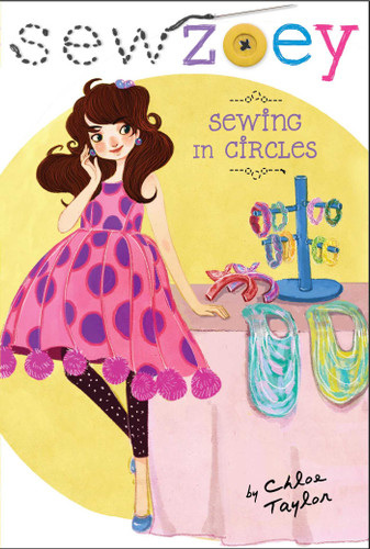 Sewing in Circles (Sew Zoey) book cover by Chloe Taylor