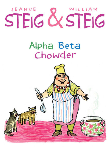 Alpha Beta Chowder book cover by Jeanne Steig