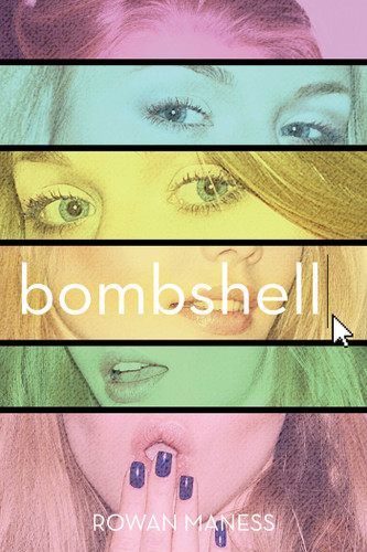 Bombshell book cover by Rowan Maness