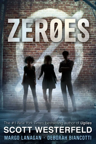 Zeroes (Zeroes) book cover by Scott Westerfeld, Margo Lanagan, Deborah Biancotti