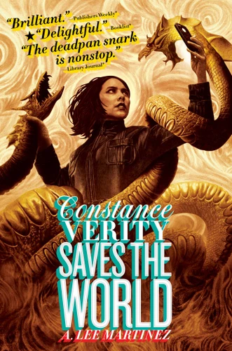 Constance Verity Saves the World (Constance Verity) book cover by A. Lee Martinez