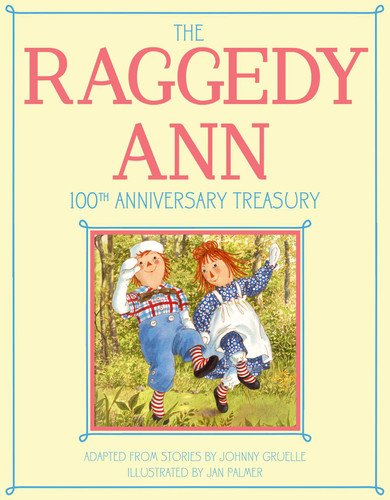 The Raggedy Ann 100th Anniversary Treasury (Raggedy Ann) book cover by Johnny Gruelle