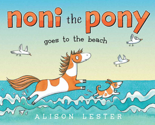 Noni the Pony Goes to the Beach (Noni the Pony) book cover by Alison Lester