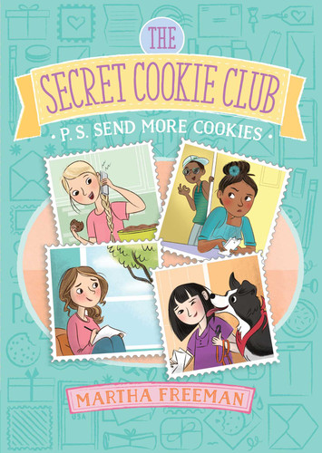 P.S. Send More Cookies (The Secret Cookie Club) book cover by Martha Freeman