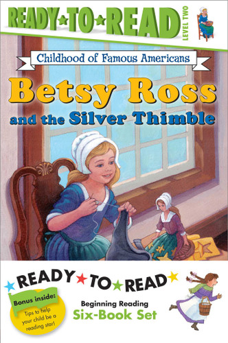 Childhood of Famous Americans Ready-to-Read Value Pack #2: Abigail Adams; Amelia Earhart; Clara Barton; Annie Oakley Saves the Day; Helen Keller and the Big Storm; Betsy Ross and the Silver Thimble book cover by Various