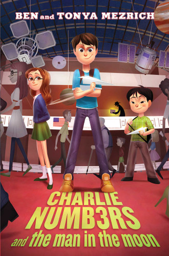 Charlie Numbers and the Man in the Moon (The Charlie Numbers Adventures) book cover by Ben Mezrich, Tonya Mezrich