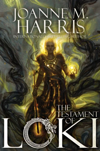 The Testament of Loki book cover by Joanne M. Harris