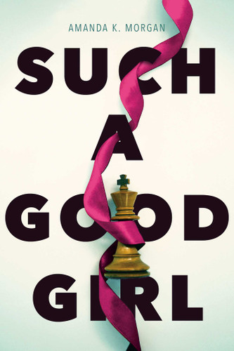Such a Good Girl book cover by Amanda K. Morgan