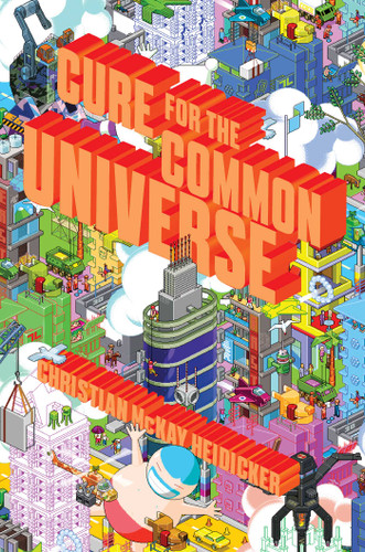 Cure for the Common Universe book cover by Christian McKay Heidicker