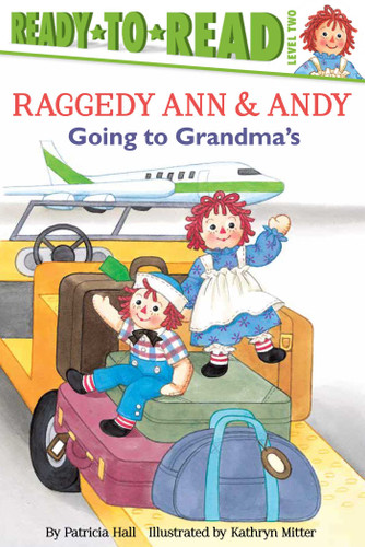 Going to Grandma's: Ready-to-Read Level 2 (Raggedy Ann) book cover by Patricia Hall