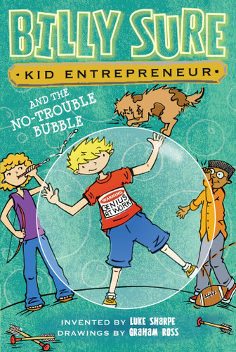 Billy Sure Kid Entrepreneur and the No-Trouble Bubble (Billy Sure Kid Entrepreneur) book cover by Luke Sharpe