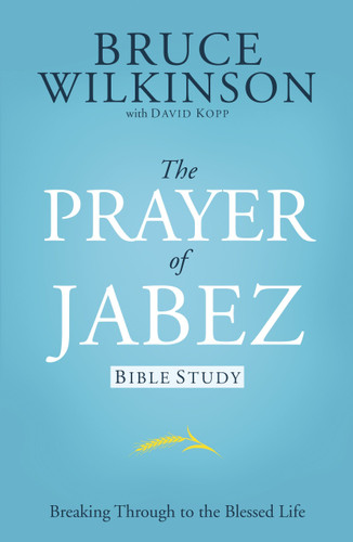 The Prayer of Jabez Bible Study: Breaking Through to the Blessed Life book cover by Bruce Wilkinson