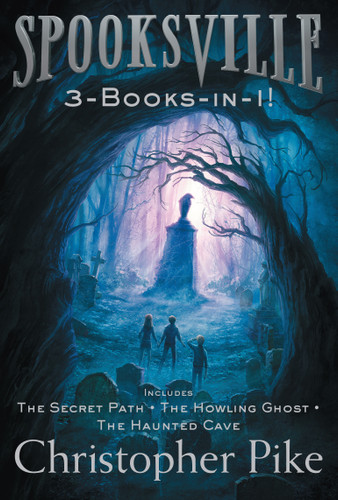 Spooksville 3-Books-in-1!: The Secret Path; The Howling Ghost; The Haunted Cave (Spooksville) book cover by Christopher Pike
