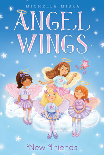 New Friends (Angel Wings) book cover by Michelle Misra
