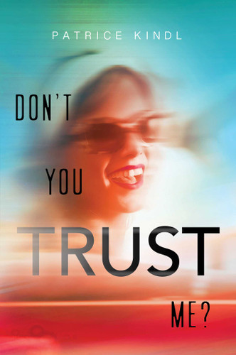 Don't You Trust Me? book cover by Patrice Kindl