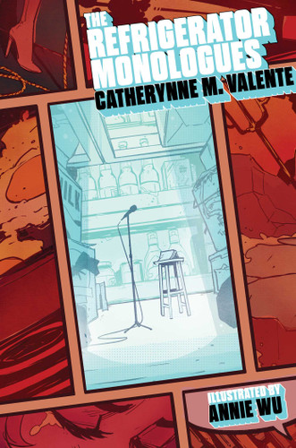 The Refrigerator Monologues book cover by Catherynne M. Valente
