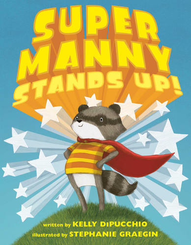 Super Manny Stands Up! (Super Manny) book cover by Kelly DiPucchio