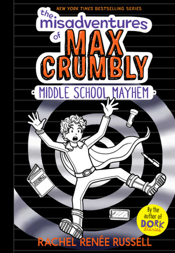 The Misadventures of Max Crumbly 2: Middle School Mayhem (The Misadventures of Max Crumbly) book cover by Rachel Renée Russell