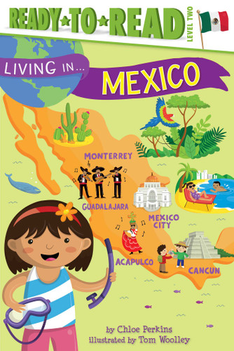 Living in . . . Mexico: Ready-to-Read Level 2 (Living in...) book cover by Chloe Perkins