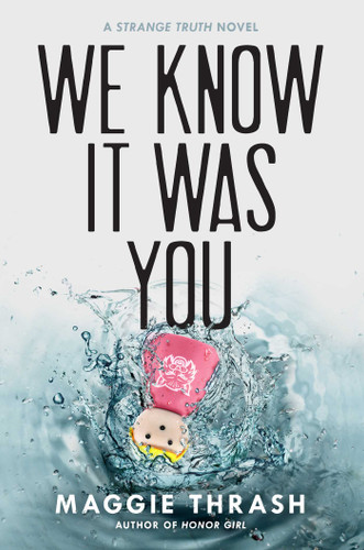 We Know It Was You (Strange) book cover by Maggie Thrash