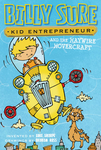 Billy Sure Kid Entrepreneur and the Haywire Hovercraft (Billy Sure Kid Entrepreneur) book cover by Luke Sharpe