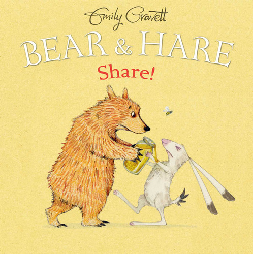 Bear & Hare Share! (Bear & Hare) book cover by Emily Gravett
