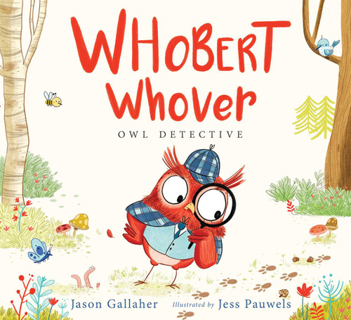 Whobert Whover, Owl Detective book cover by Jason June
