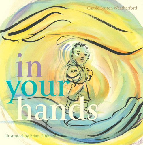In Your Hands book cover by Carole Boston Weatherford