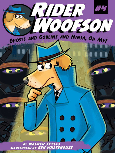 Ghosts and Goblins and Ninja, Oh My! (Rider Woofson) book cover by Walker Styles