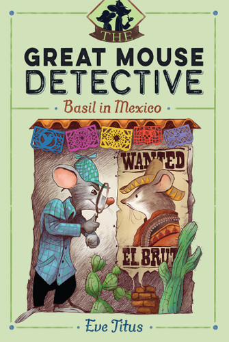 Basil in Mexico (The Great Mouse Detective) book cover by Eve Titus
