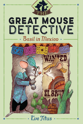 Basil in Mexico (The Great Mouse Detective) book cover by Eve Titus