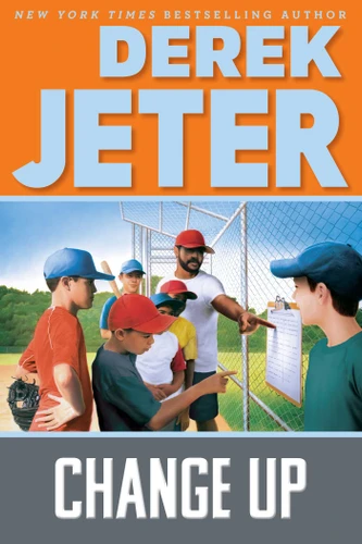Change Up (Jeter Publishing) book cover by Derek Jeter