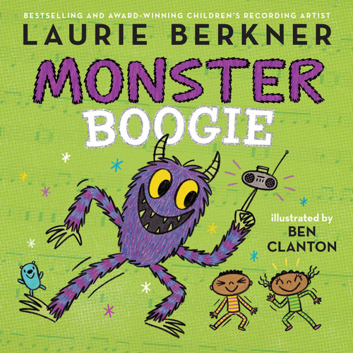 Monster Boogie book cover by Laurie Berkner