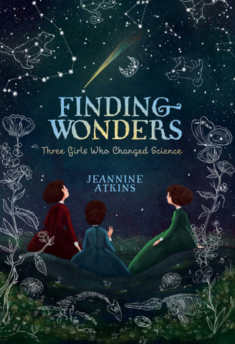 Finding Wonders: Three Girls Who Changed Science (Girls Who Love Science) book cover by Jeannine Atkins